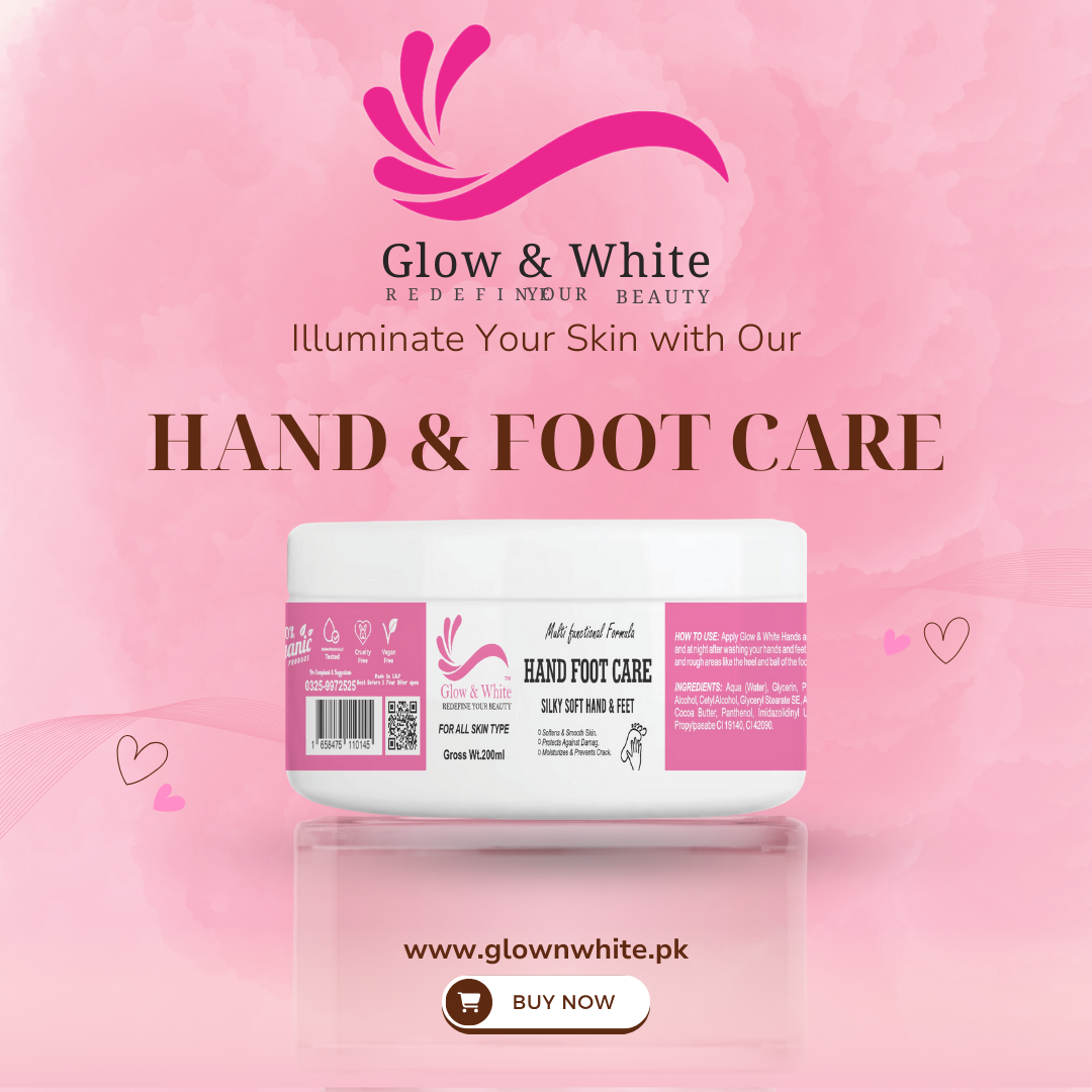 Glow & White  (HAND & FOOT CARE)